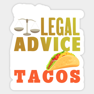 Will Give Legal Advice For Tacos Sticker